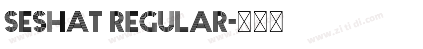 seshat regular字体转换 seshat regular字体转换